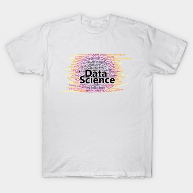 Data Science Word Cloud | Inferno Palette T-Shirt by aRtVerse